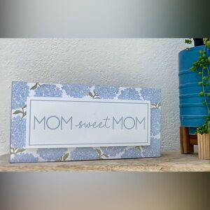 Floral Blue 'Mom Sweet Mom' Decorative Sign